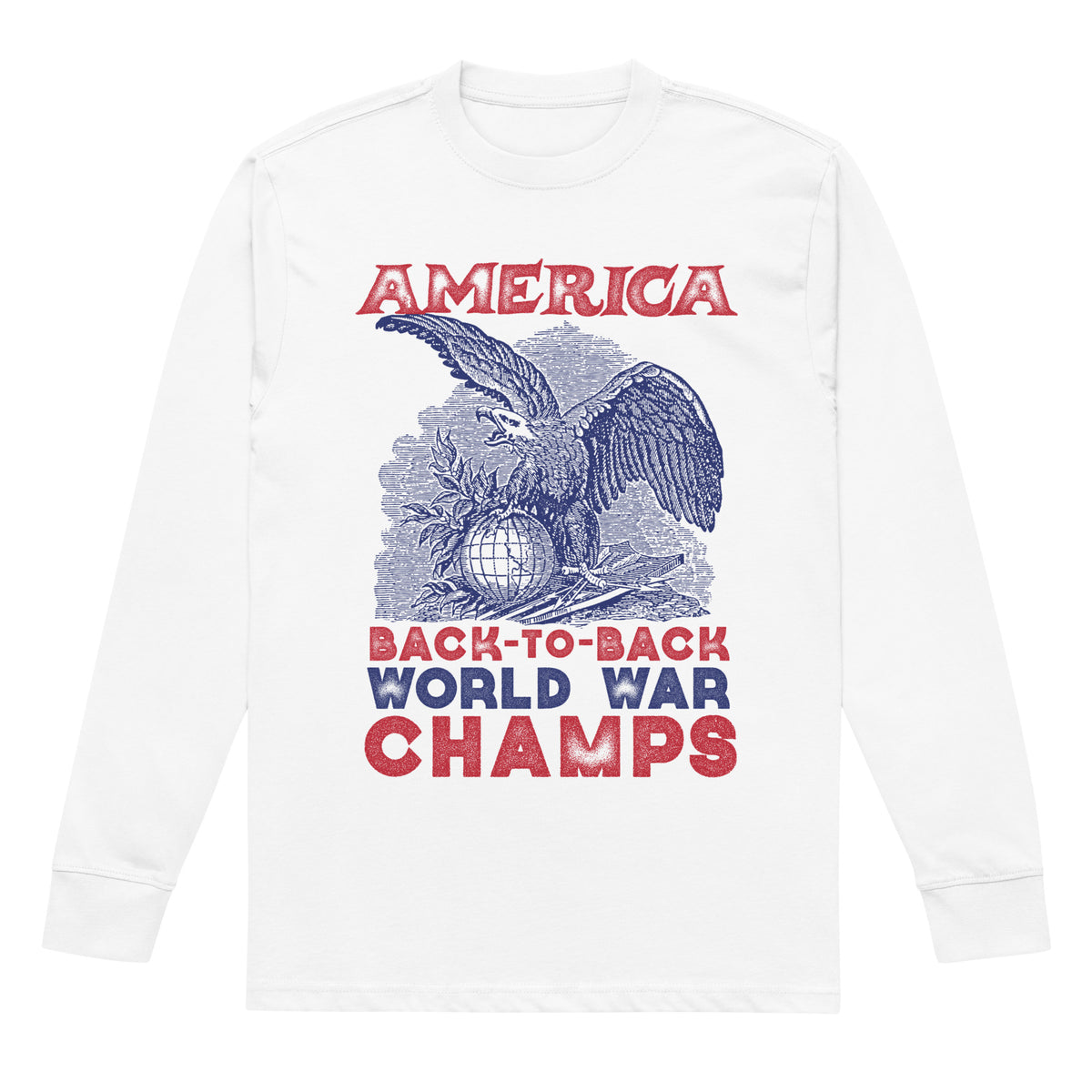 White America Back to Back World War Champs men's heavyweight long sleeve T-shirt, front view