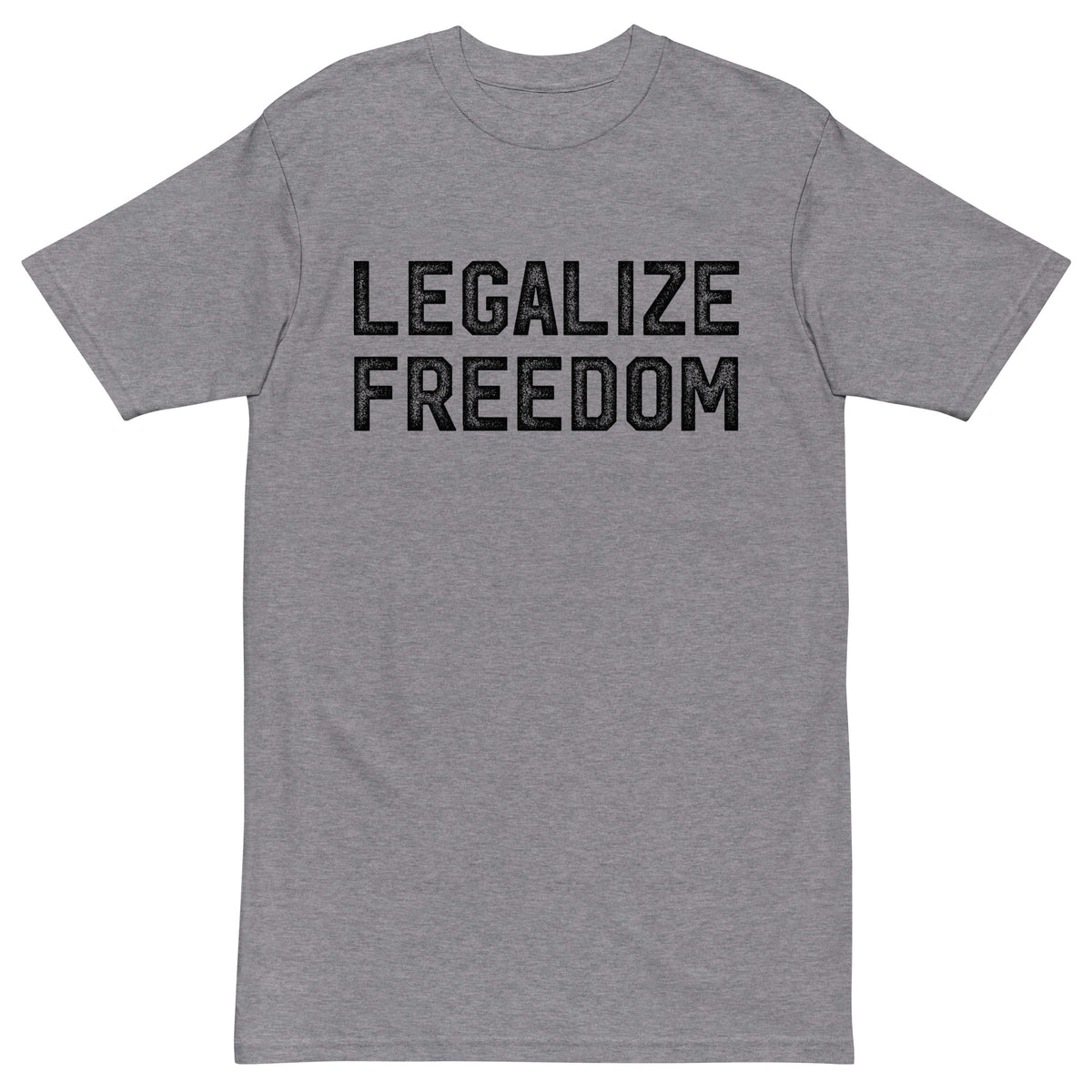 Legalize Freedom Men’s Heavyweight T-shirt