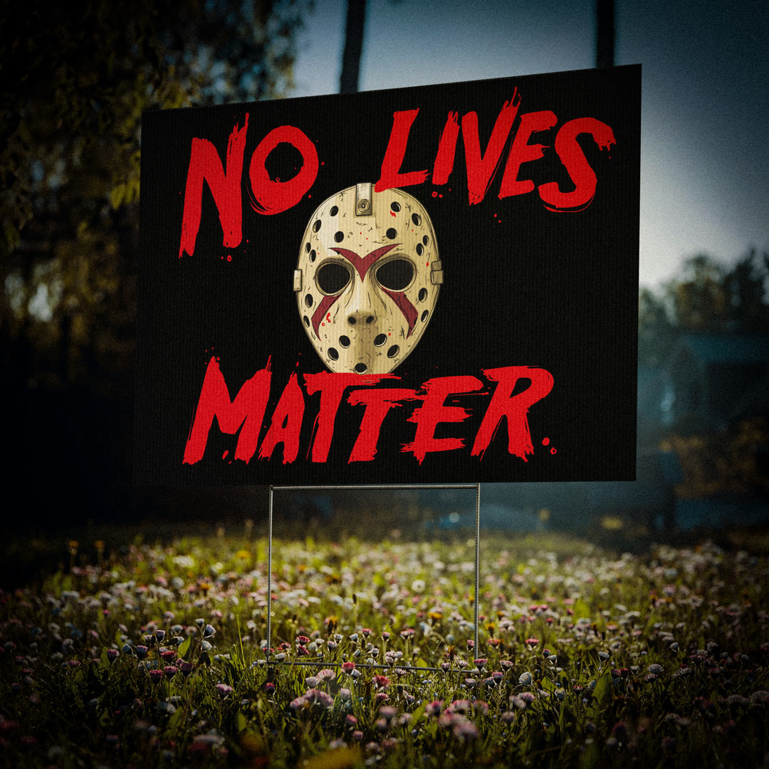 No Lives Matter Halloween Yard Sign