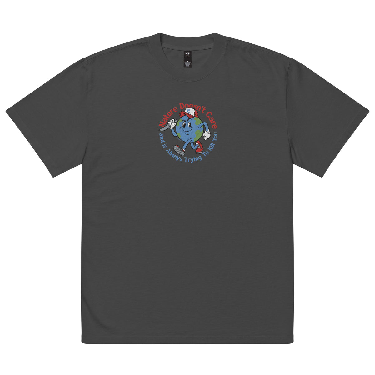 Nature Doesn&#39;t Care Embroidered Oversized Faded T-Shirt