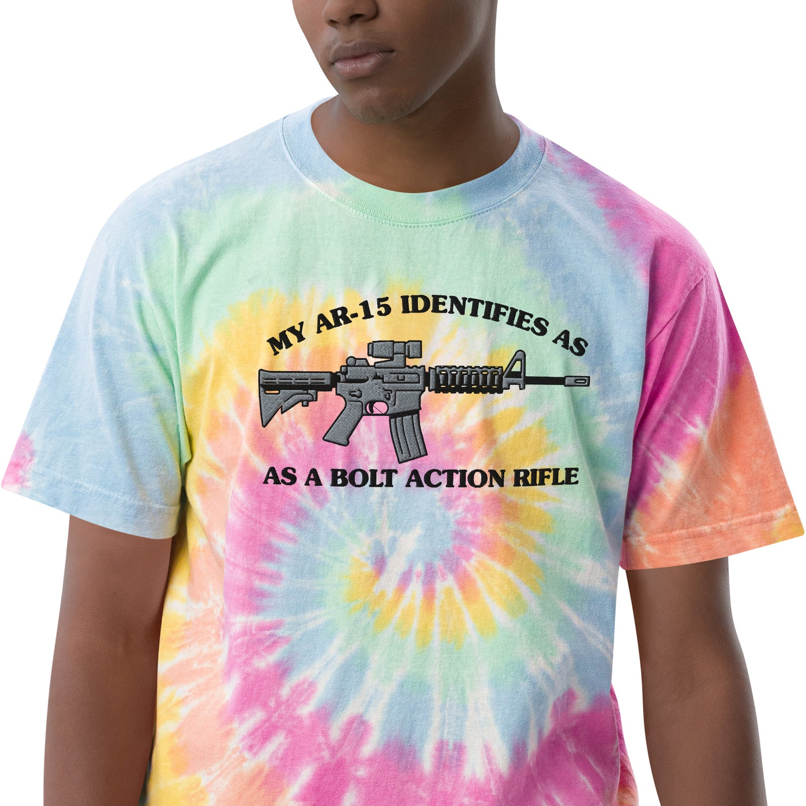 My AR-15 Identifies as a Bolt Action Rifle Oversized Tie-dye Embroidered T-shirt