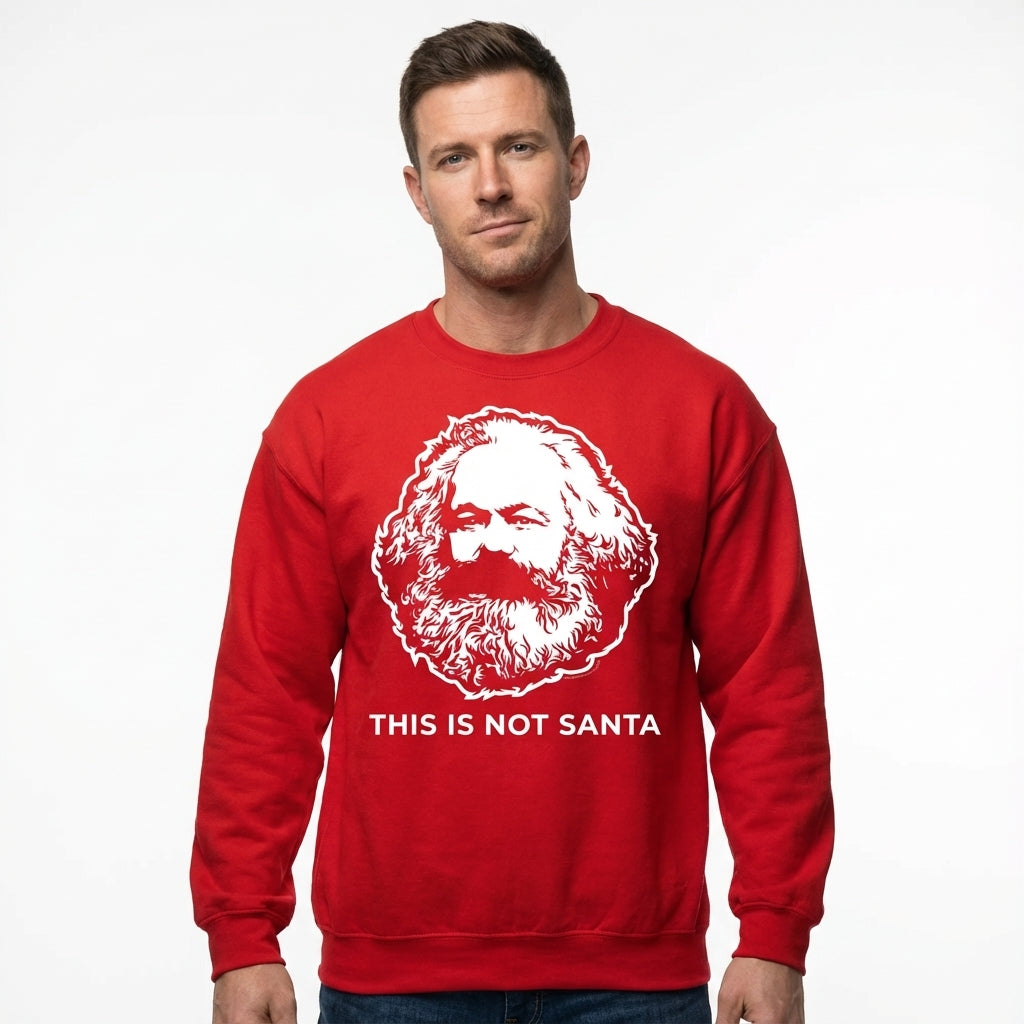 This Is Not Santa Karl Marx Ugly Christmas Sweatshirt