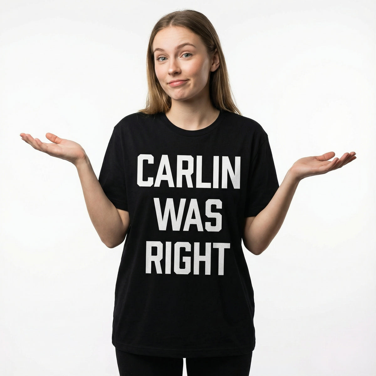Carlin Was Right Tee
