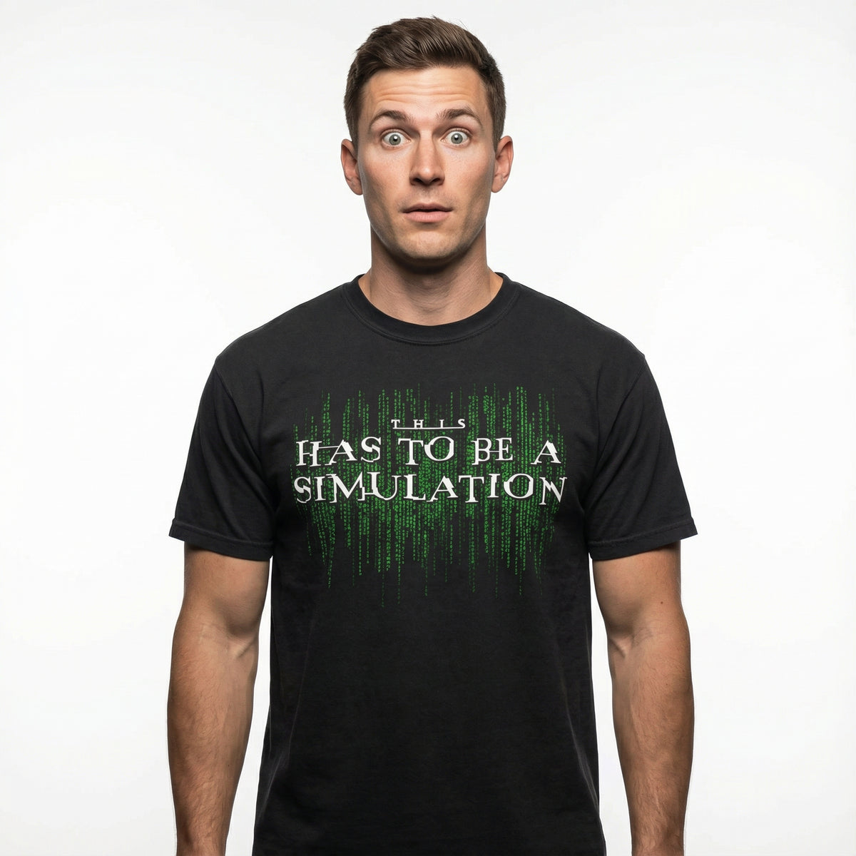 Man wearing a black t-shirt with 'This has to be a simulation' text on a white background