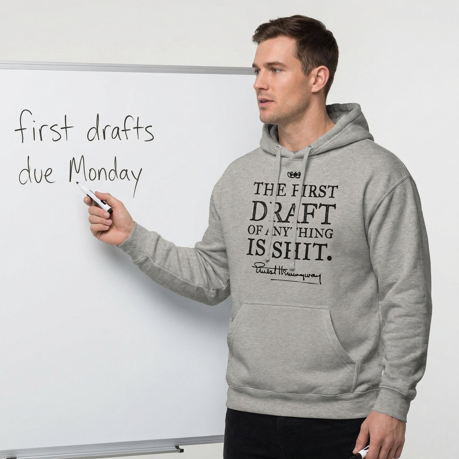 Ernest Hemingway First Draft Quote Pullover Hoodie