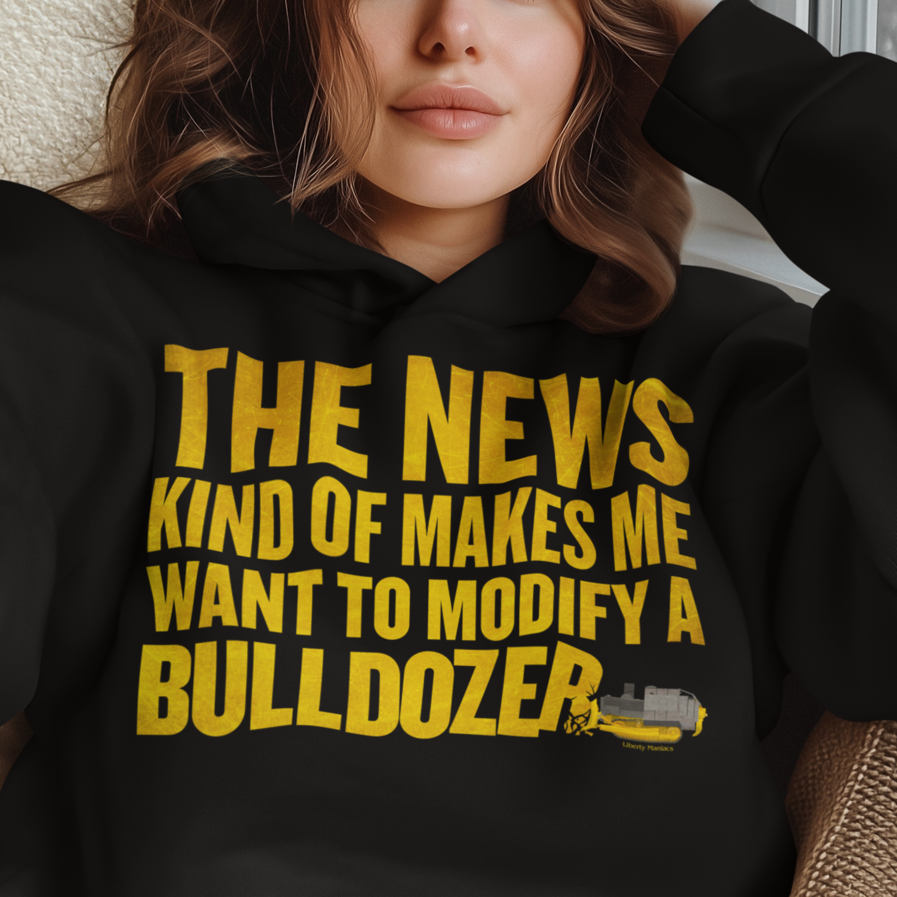 The News Kind of Makes Me Want to Modify a Bulldozer Hoodie