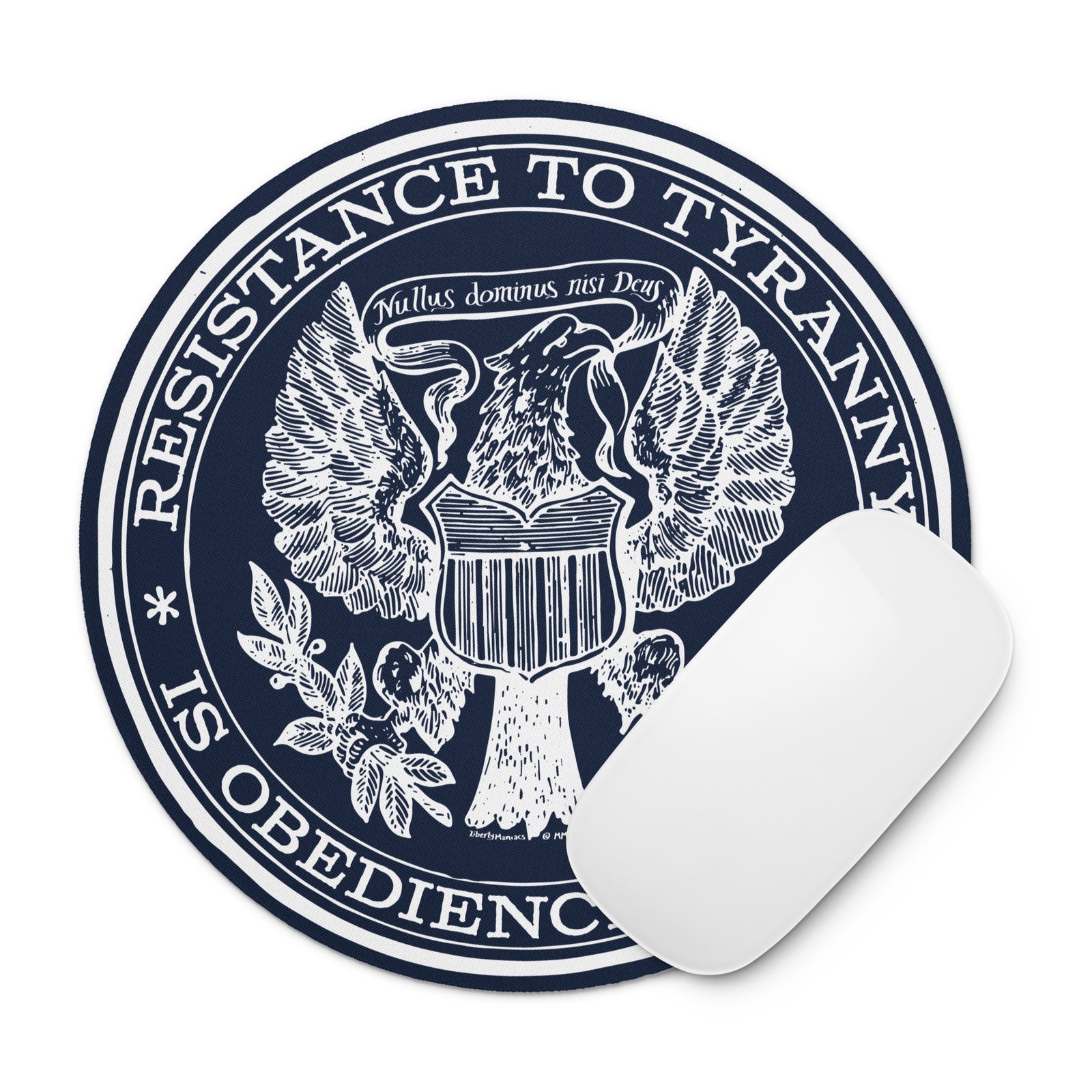 Resistance to Tyranny is Obedience to God Round mouse pad