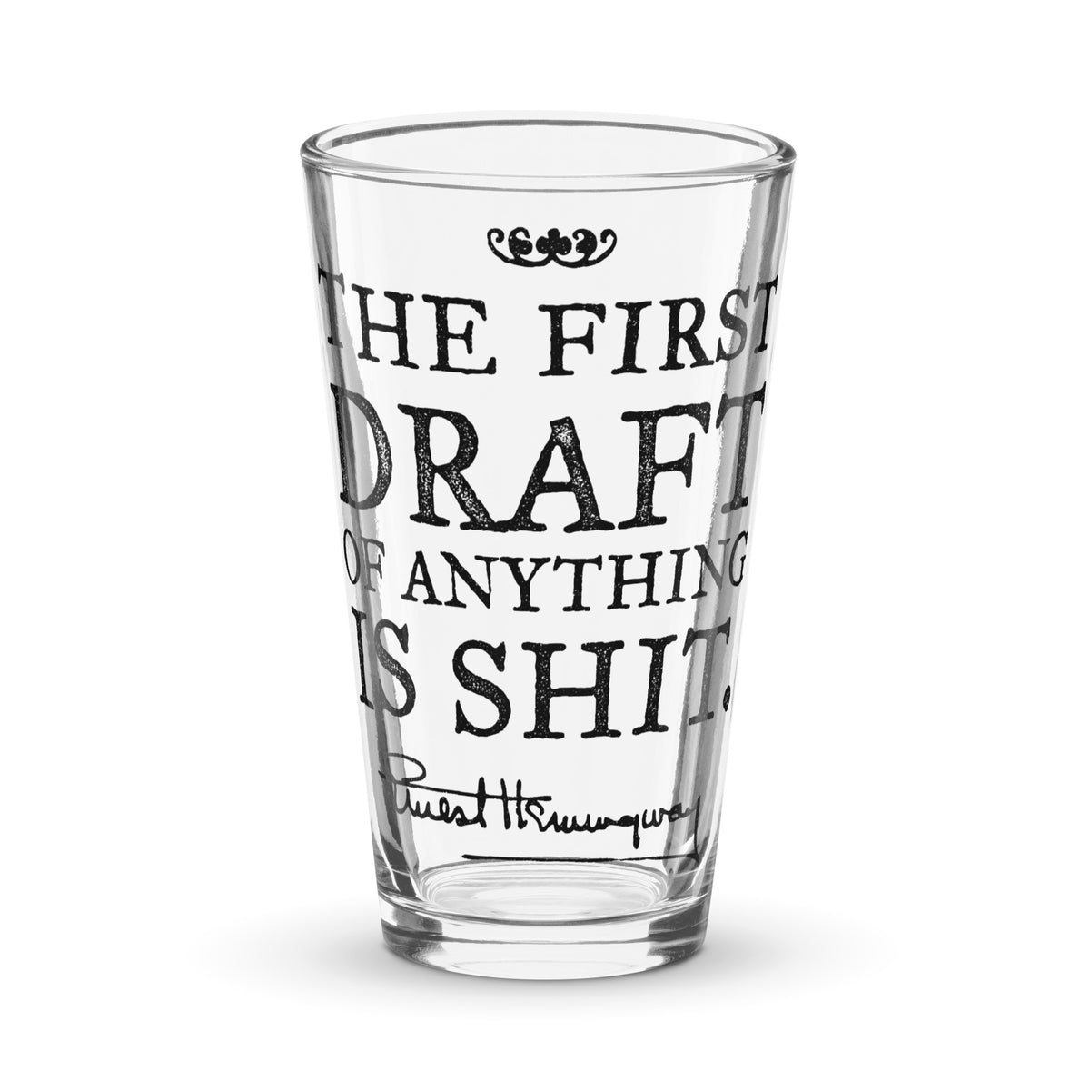 Hemingway First Draft Quote Pint Glass