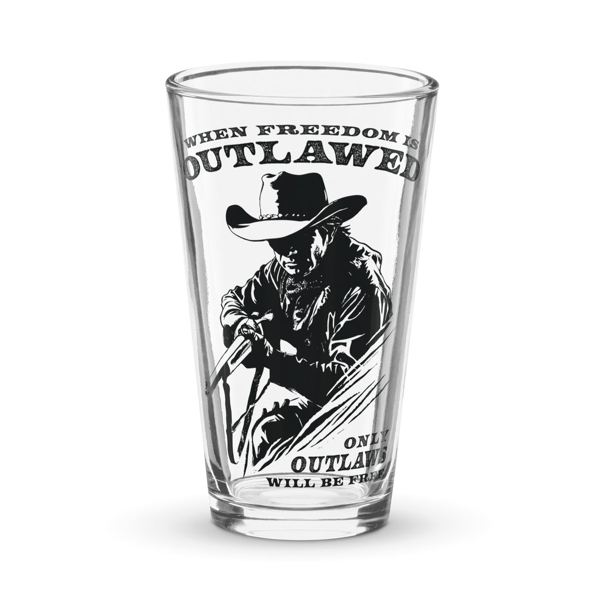 When Freedom is Outlawed Only Outlaws Will Be Free Pint Glass
