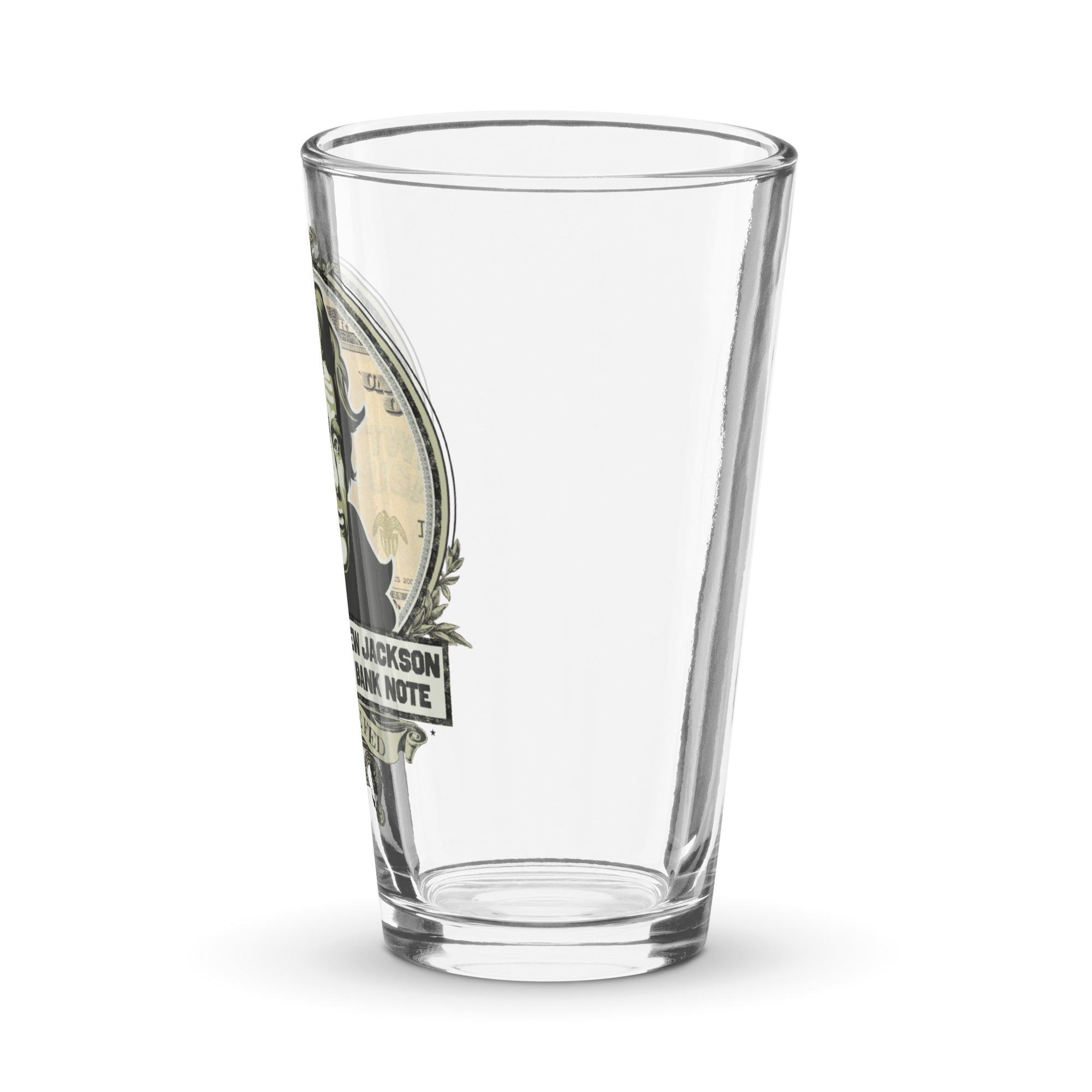 Irony is Andrew Jackson on a Central Bank Note Shaker Pint Glass