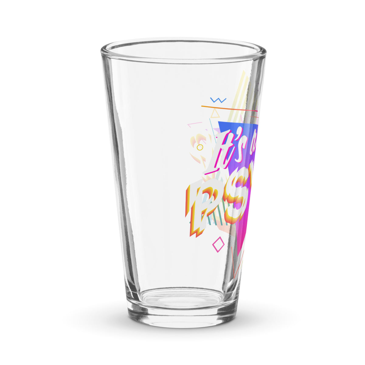 It&#39;s All A Psyop Now Shaker Pint Glass