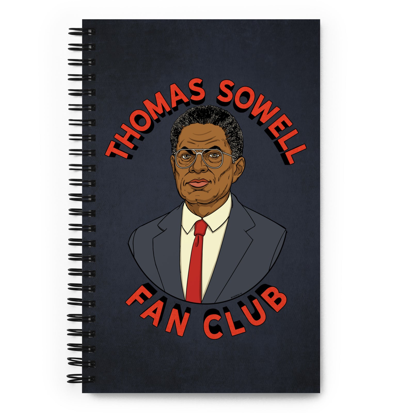 Thomas Sowell Fan Club Spiral Notebook