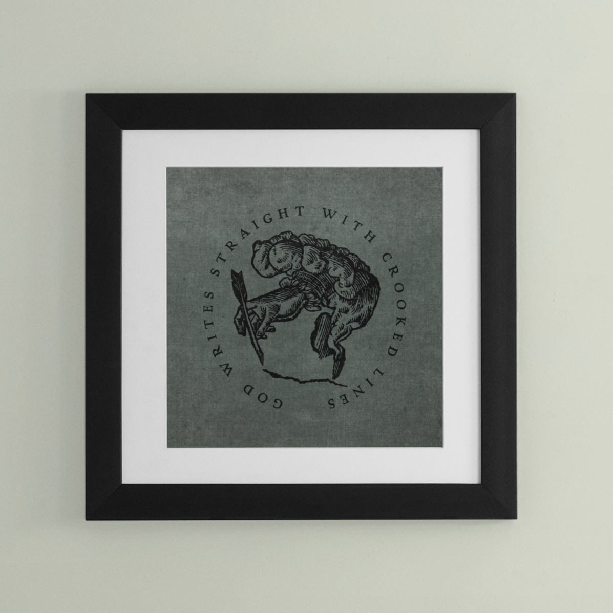 God Writes Straight with Crooked Lines Print