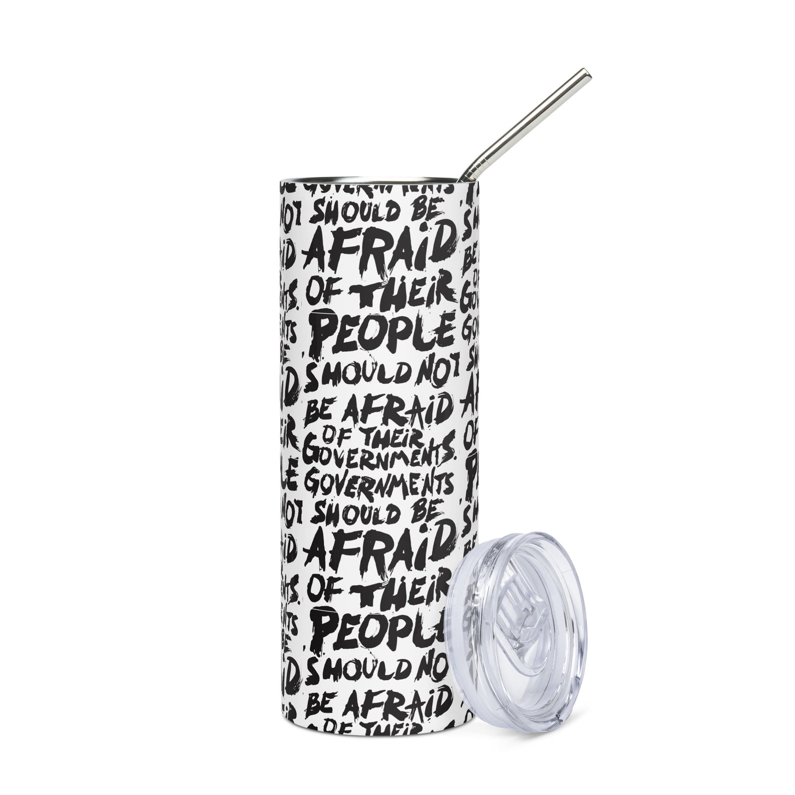 People Should Not Be Afraid of Their Governments Stainless Steel Tumbler
