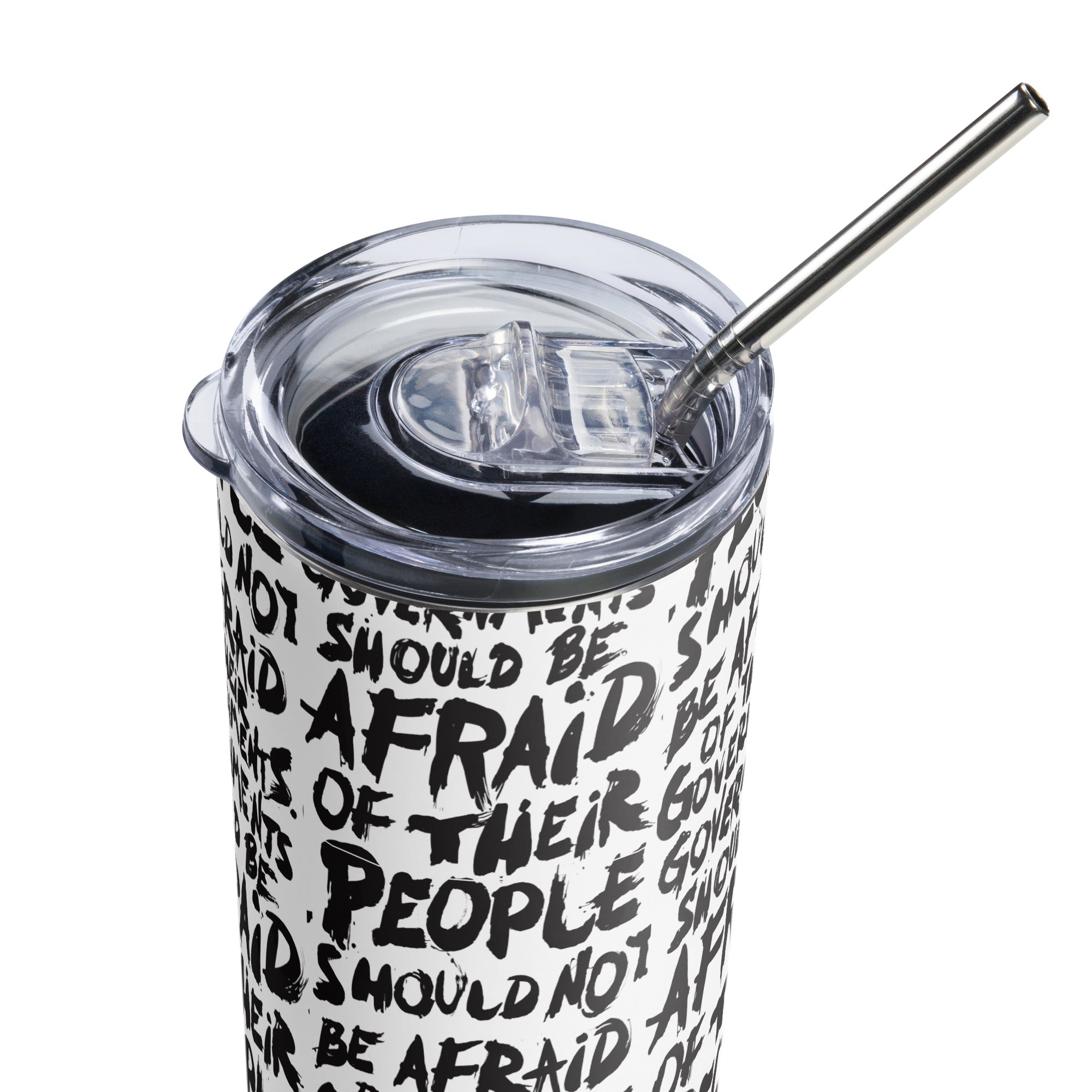 People Should Not Be Afraid of Their Governments Stainless Steel Tumbler