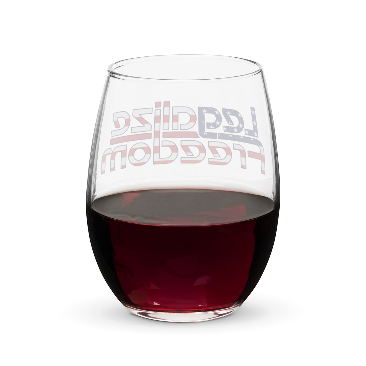 Legalize Freedom Stemless Wine Glass