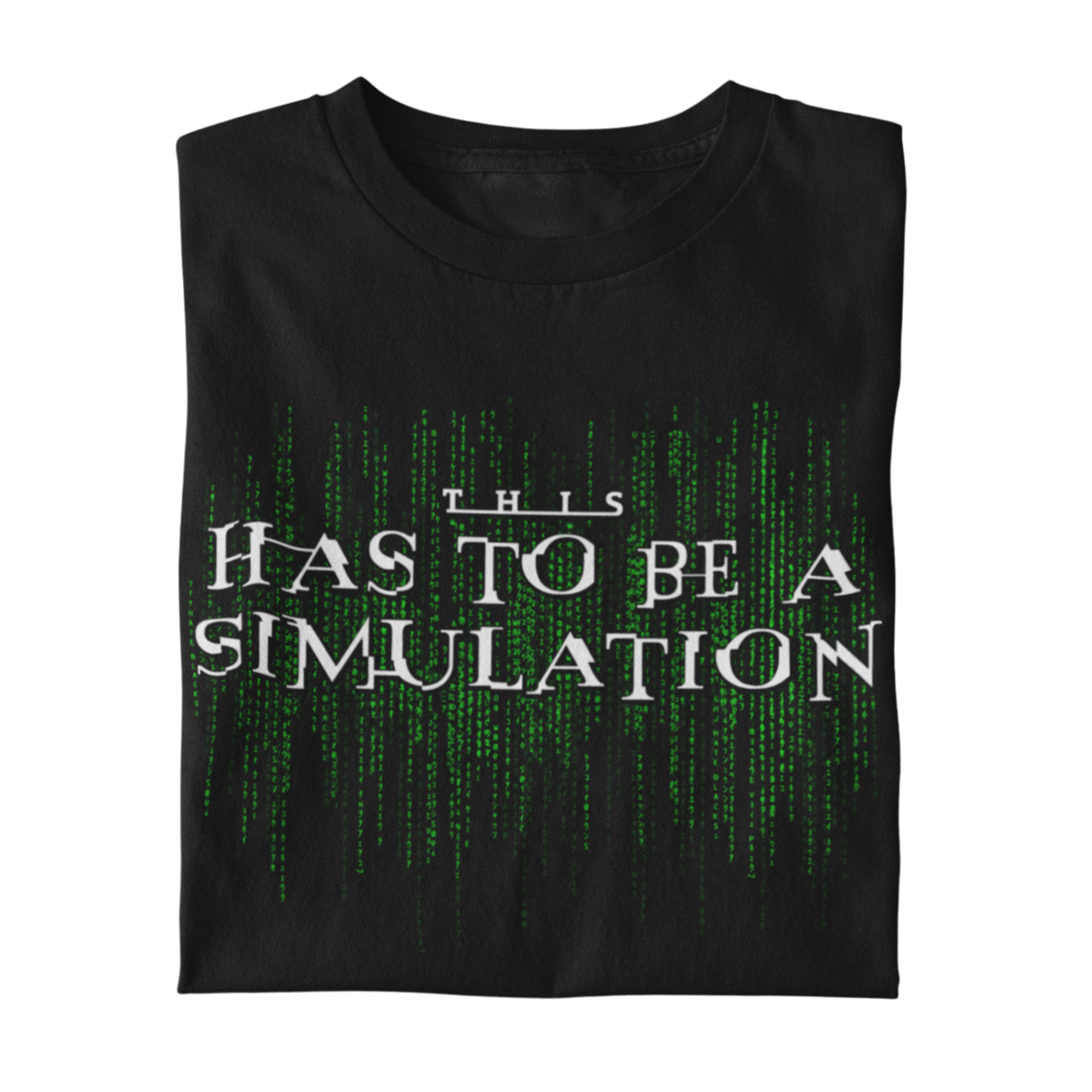 This Has To Be A Simulation Matrix Unisex Long Sleeve Tee