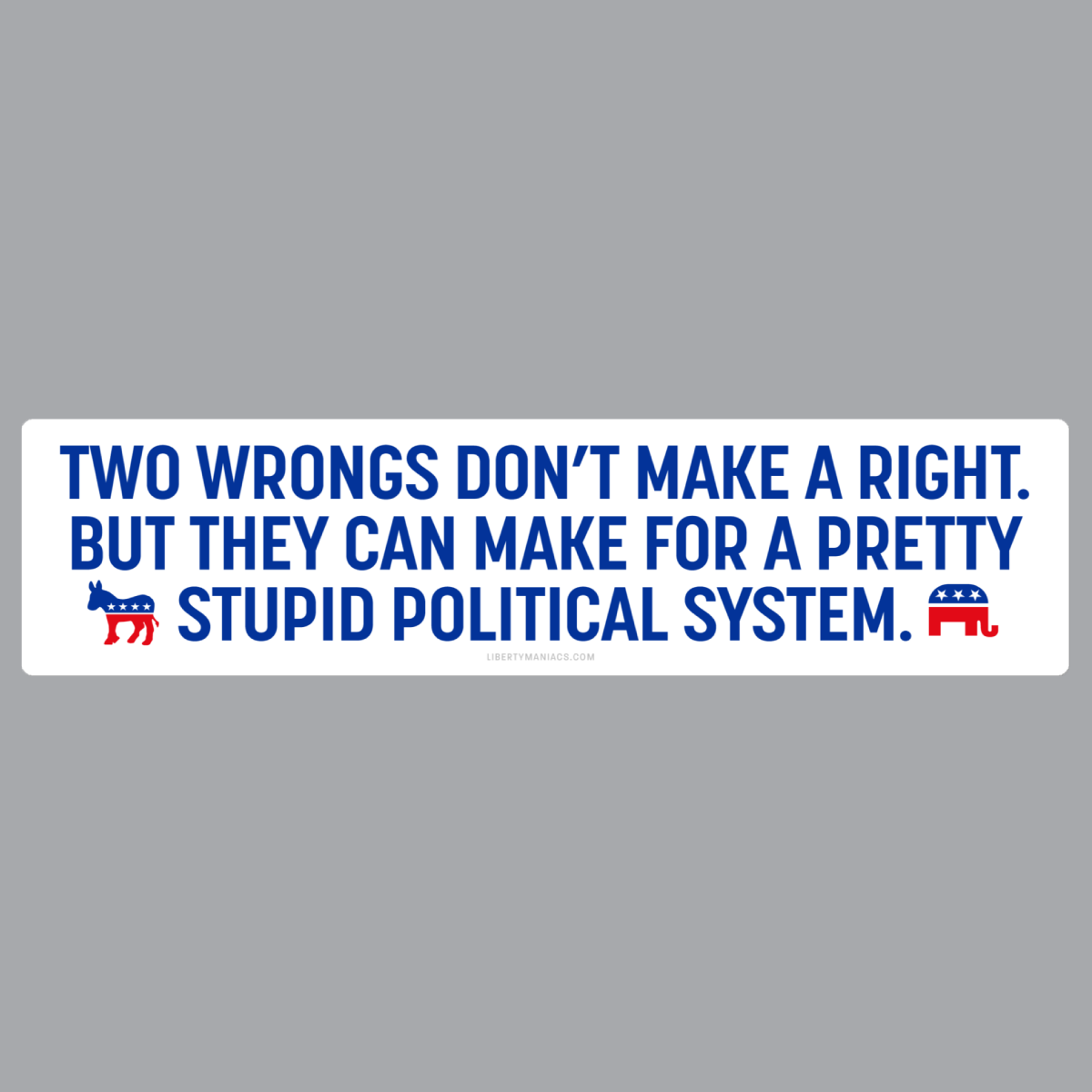 Two Wrongs Don&#39;t Make A Right Jumbo Bumper Sticker