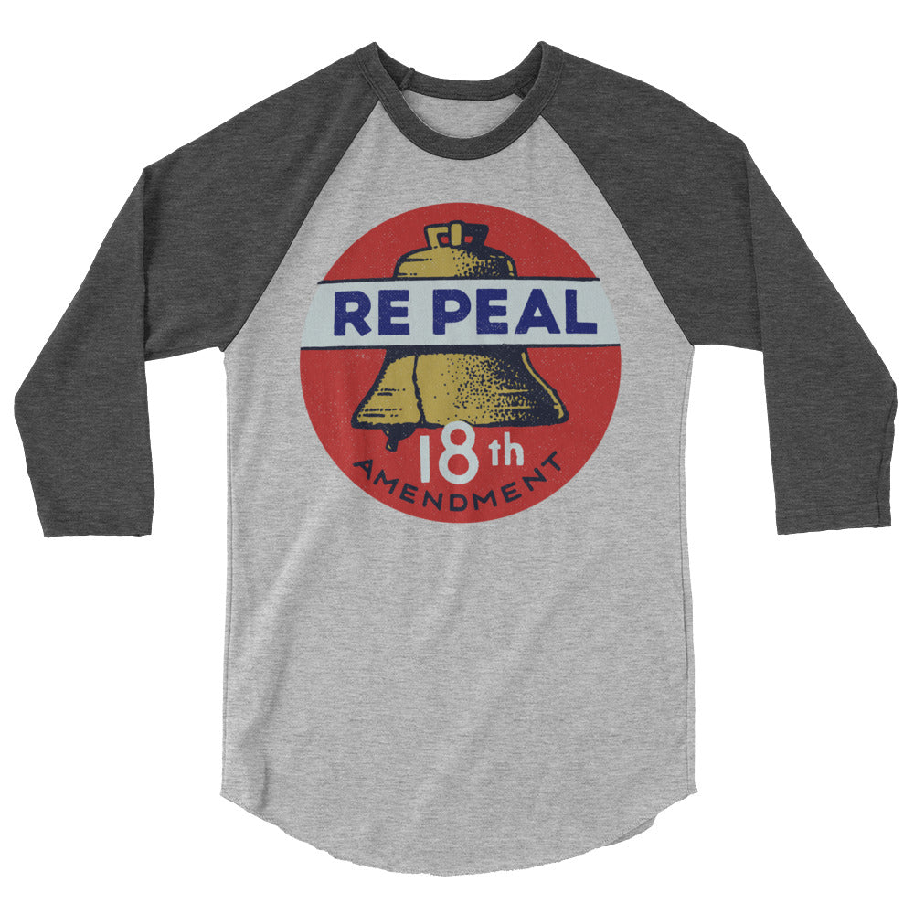 Repeal the 18th Amendment Retro 3/4 Sleeve Raglan Shirt
