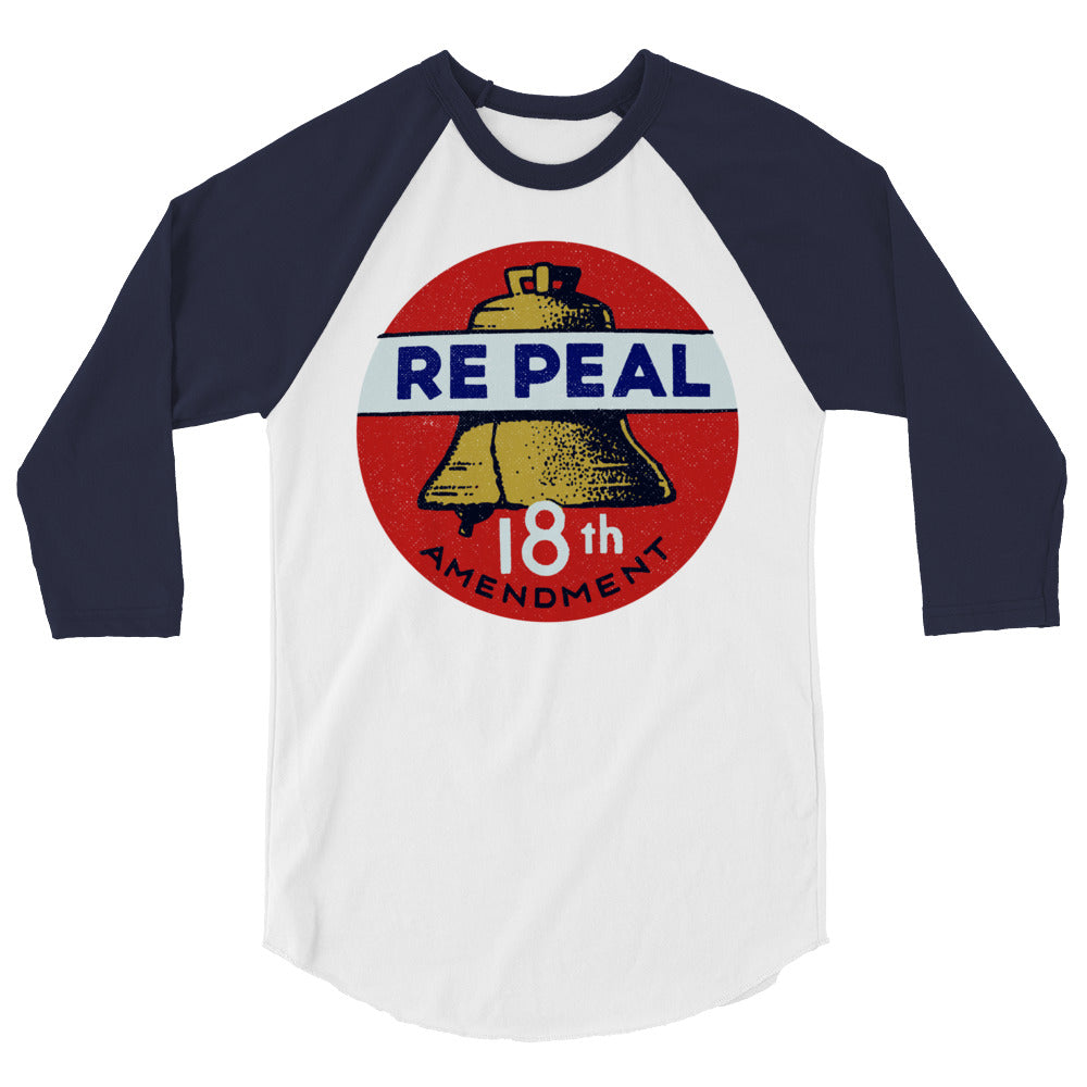 Repeal the 18th Amendment Retro 3/4 Sleeve Raglan Shirt
