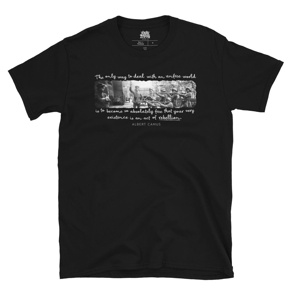 Being an Act of Rebellion Firing Squad Albert Camus Quote Graphic T-Shirt