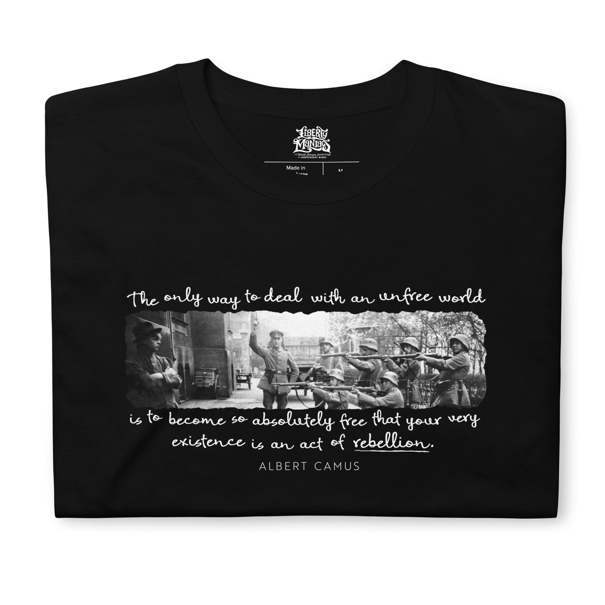 Being an Act of Rebellion Firing Squad Albert Camus Quote Graphic T-Shirt
