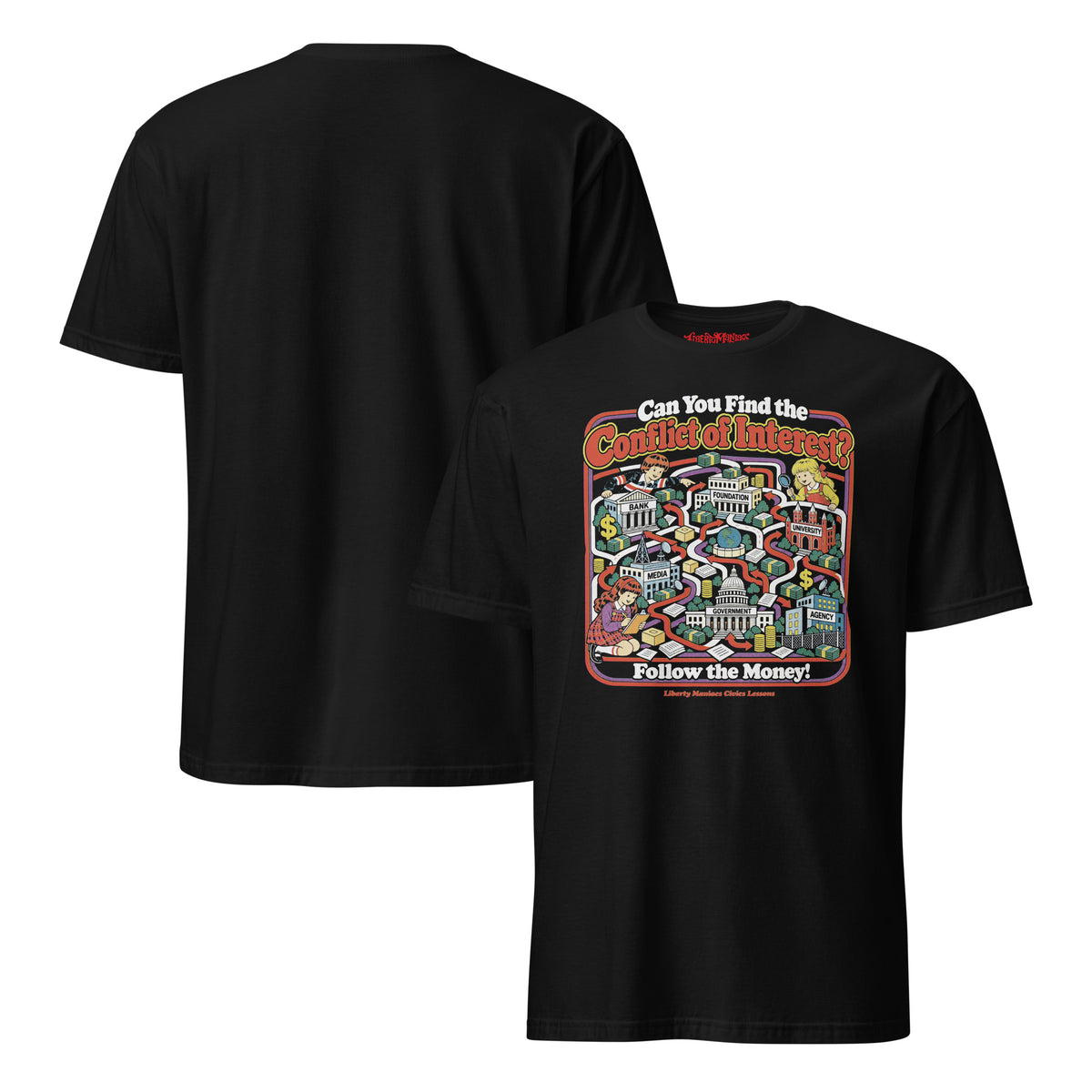 “Can You Find the Conflict of Interest?” T-Shirt by Liberty Maniacs