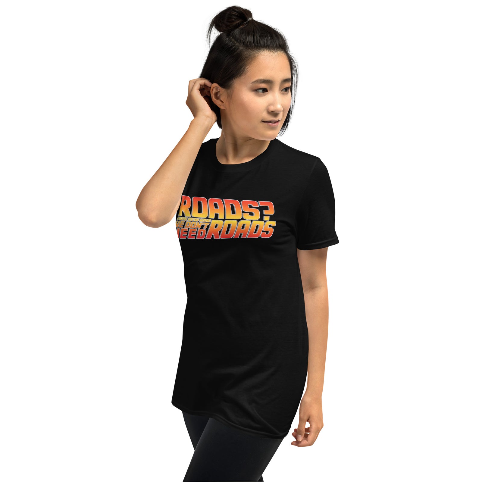 Roads? Where We're Going We Don't Need Roads T-Shirt