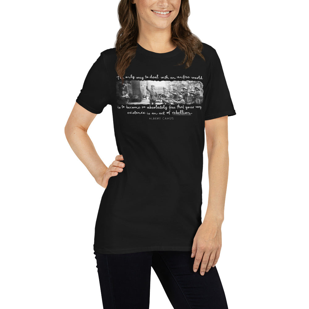 Being an Act of Rebellion Firing Squad Albert Camus Quote Graphic T-Shirt