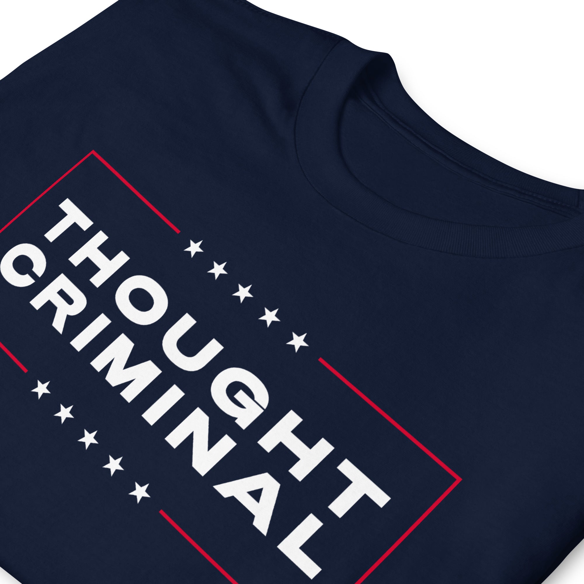 Thought Criminal Campaign T-Shirt