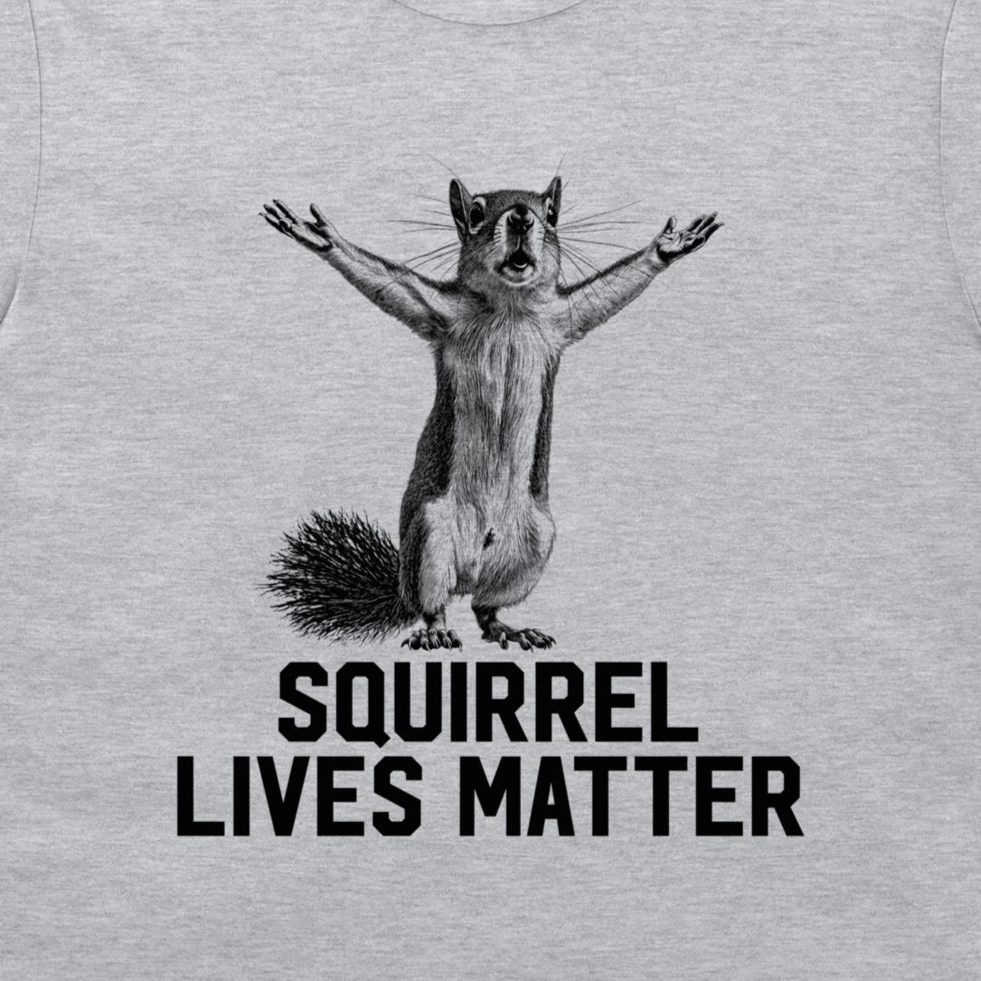 Squirrel Lives Matter Peanut the Squirrel T-Shirt by Liberty Maniacs