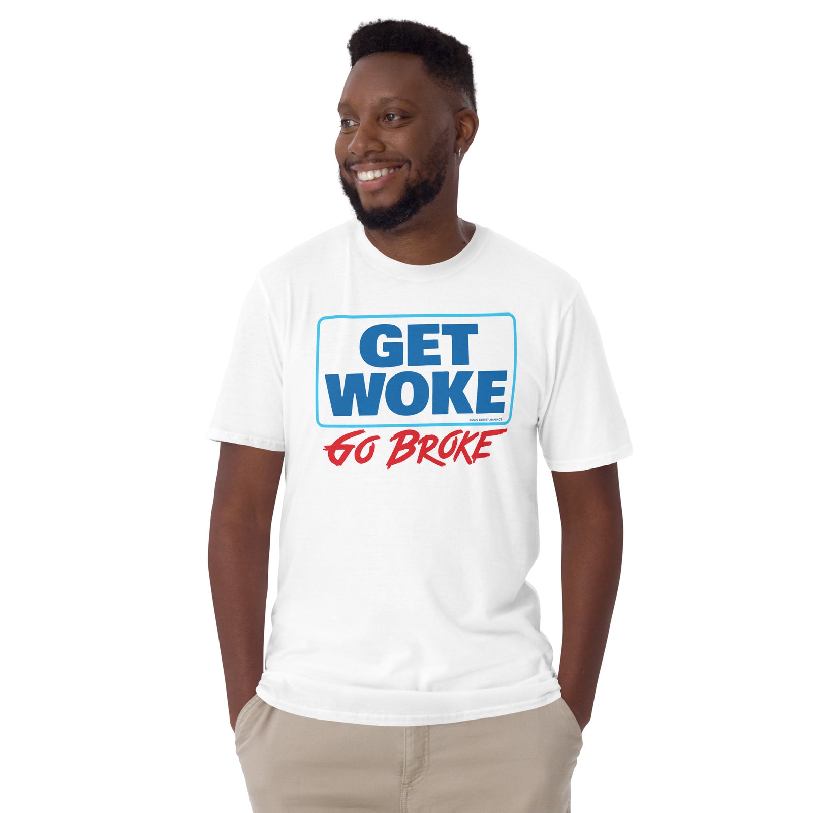 Get Woke Go Broke T-Shirt