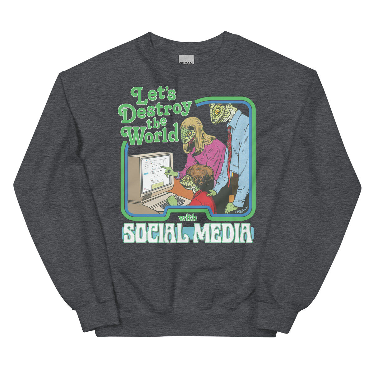 Let’s Destroy the World With Social Media Lizard People Sweatshirt