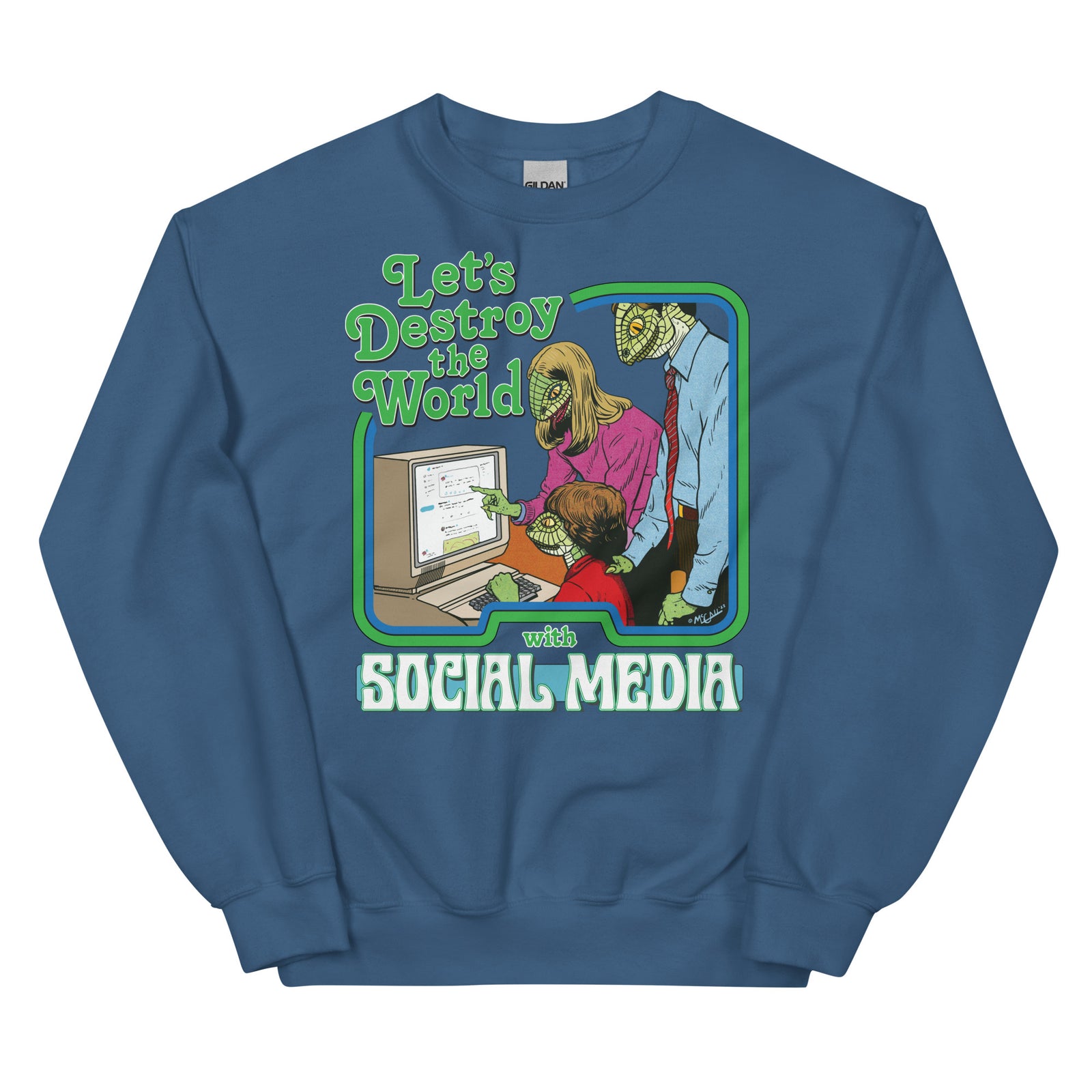 Let’s Destroy the World With Social Media Lizard People Sweatshirt