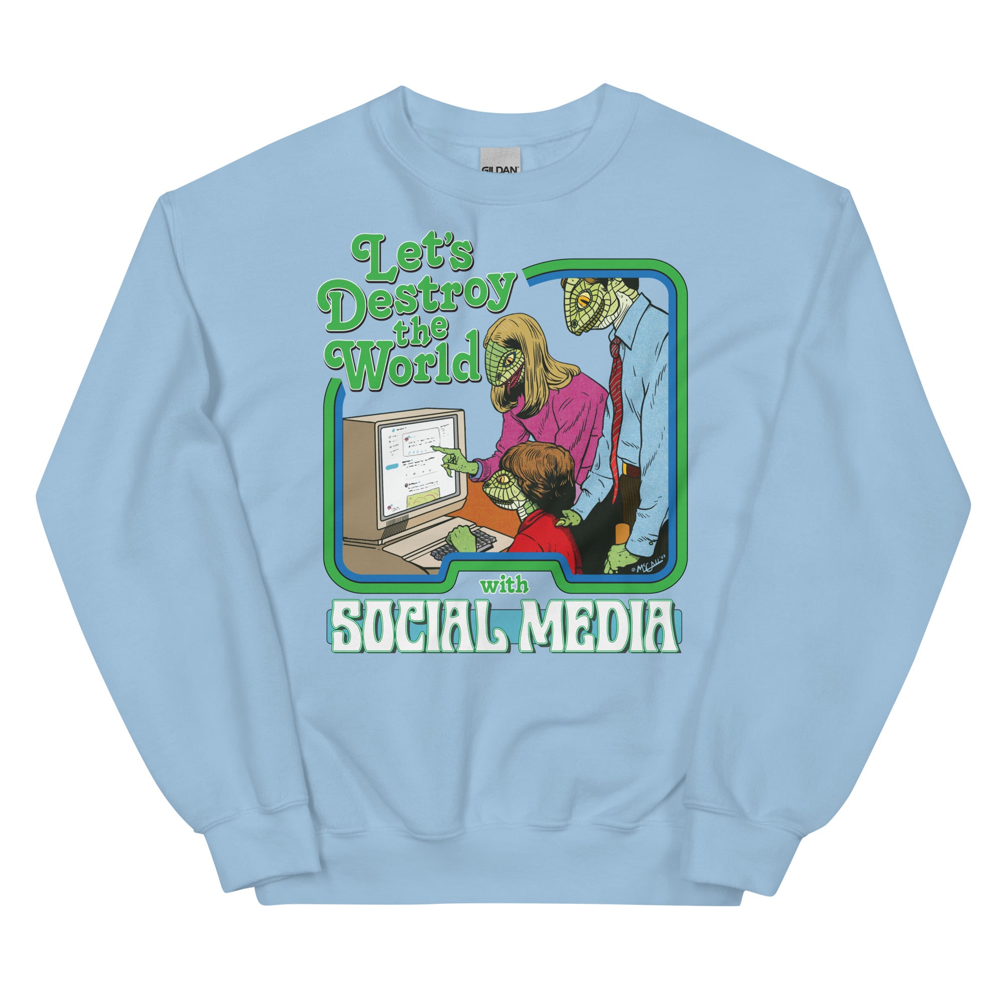 Let’s Destroy the World With Social Media Lizard People Sweatshirt