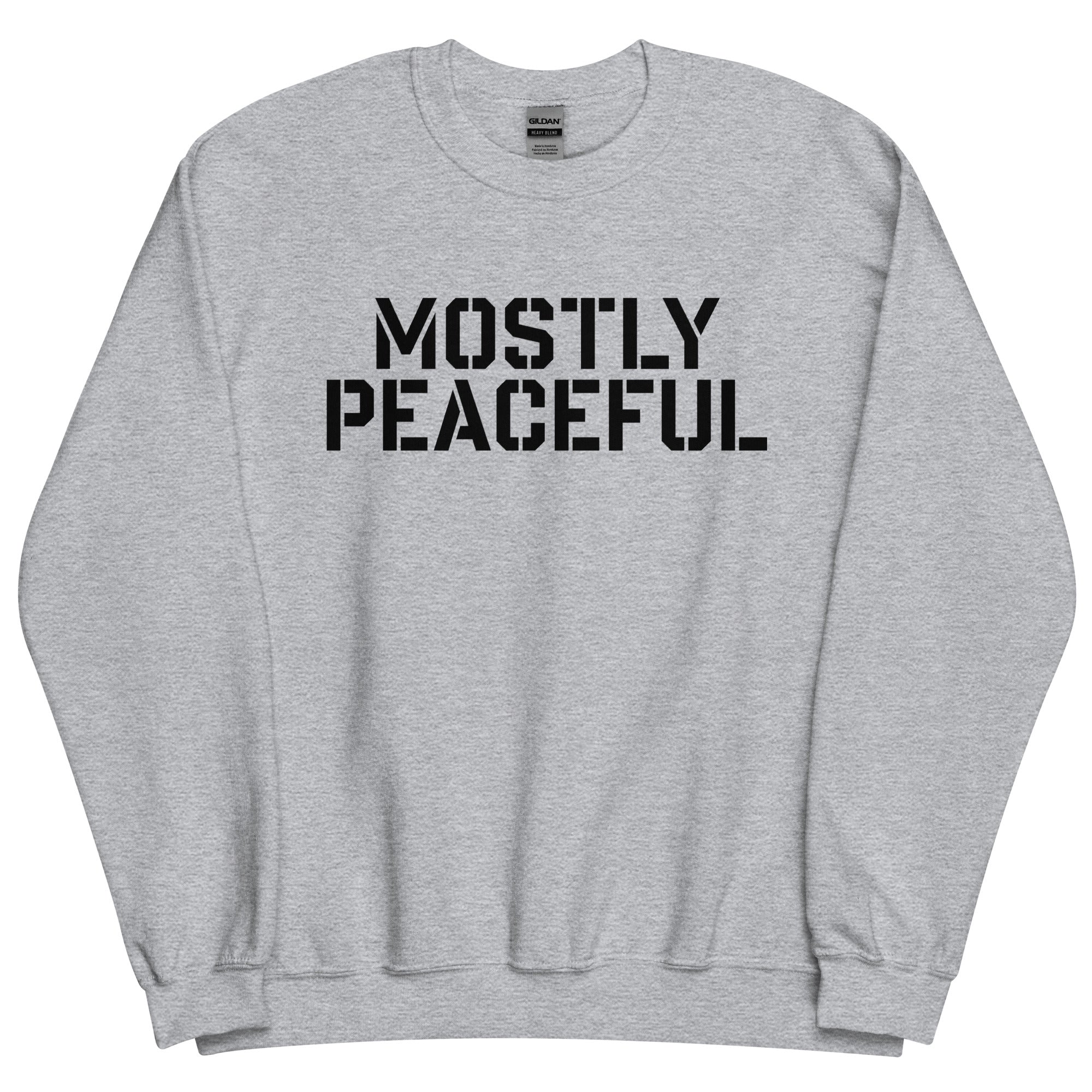 Mostly Peaceful Sweatshirt