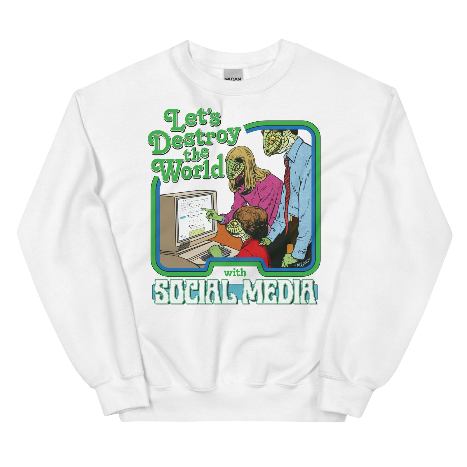 Let’s Destroy the World With Social Media Lizard People Sweatshirt