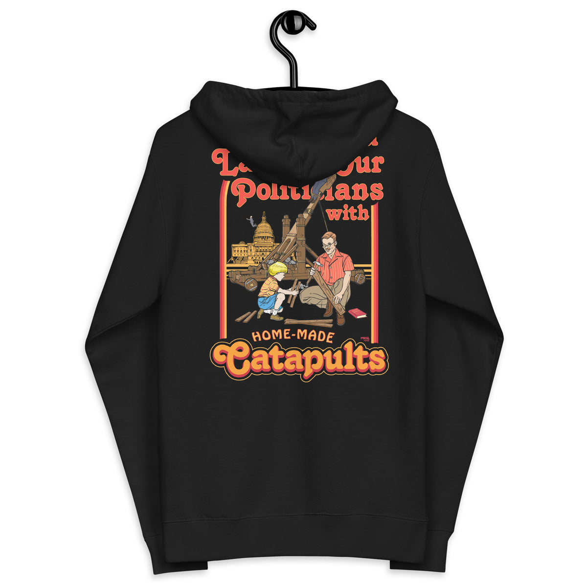 We Should Launch Our Politicians with Homemade Catapults Fleece Zip Up Hoodie