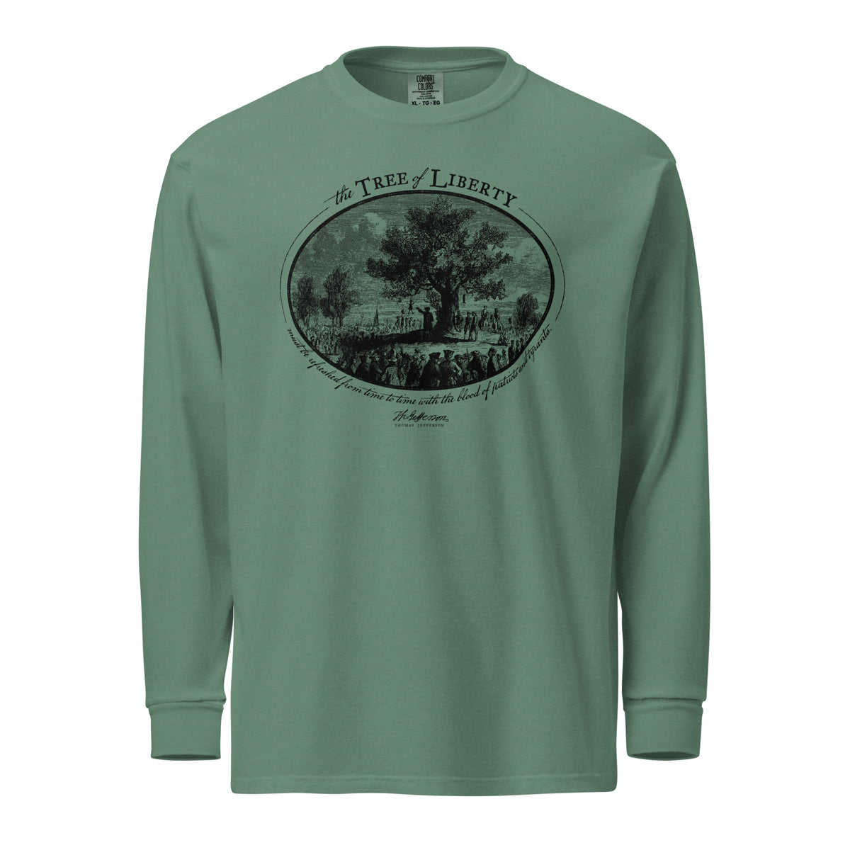 Thomas Jefferson Tree of Liberty Quote  Garment-dyed Heavyweight Long-sleeve Shirt