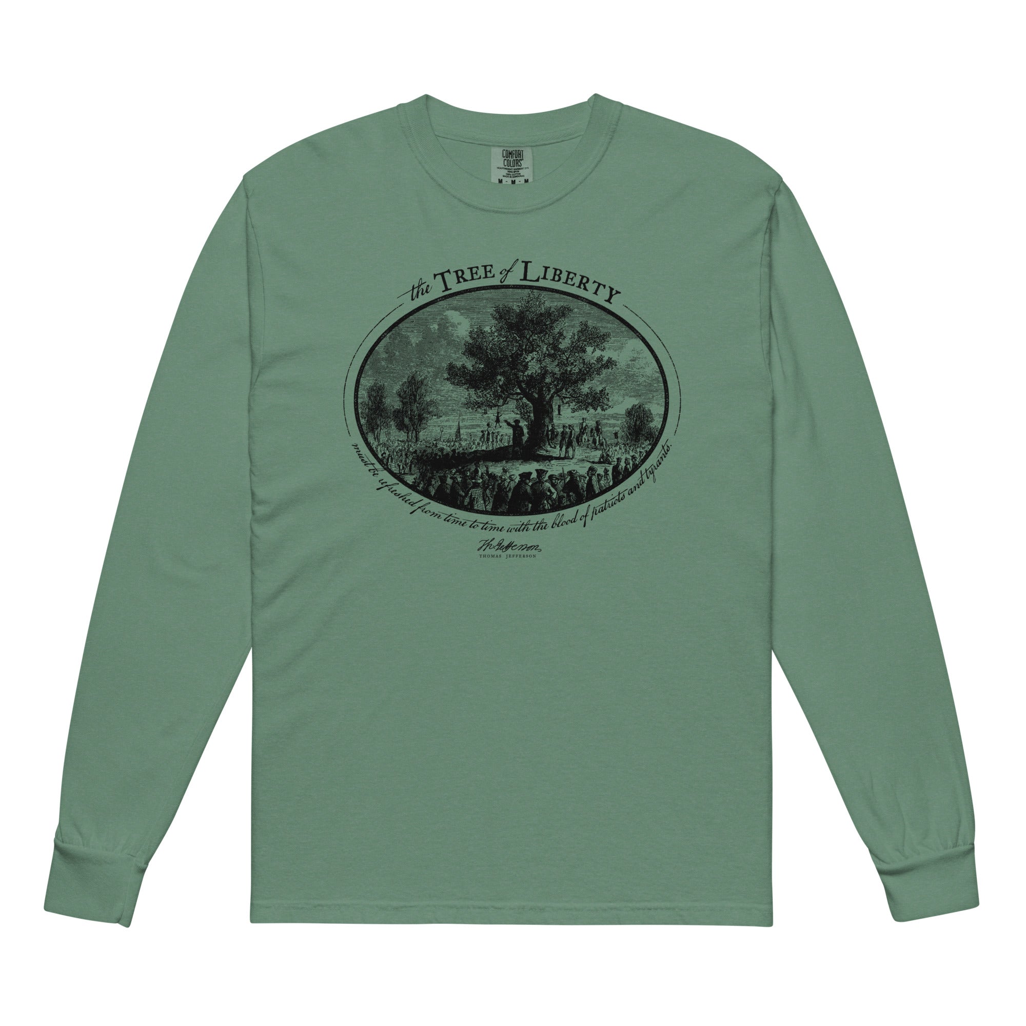 Thomas Jefferson Tree of Liberty Quote  Garment-dyed Heavyweight Long-sleeve Shirt