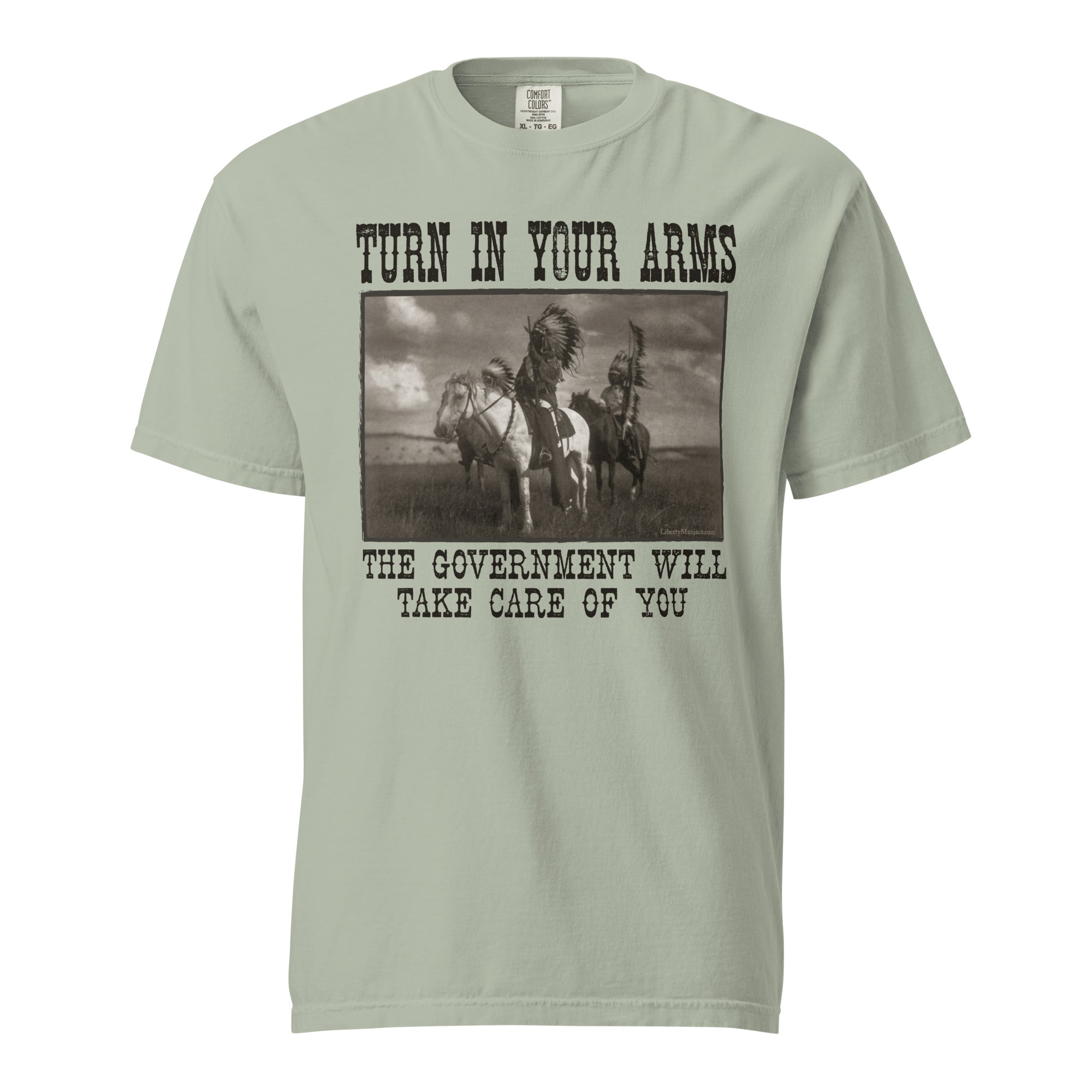 Turn In Your Arms the Government Will Take Care of You Heavyweight T-Shirt