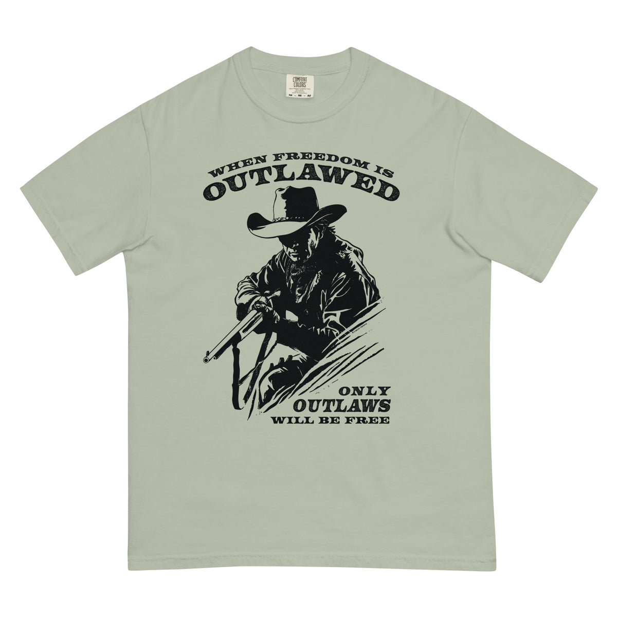 When Freedom is Outlawed Only Outlaws Will Be Free Heavyweight T-Shirt