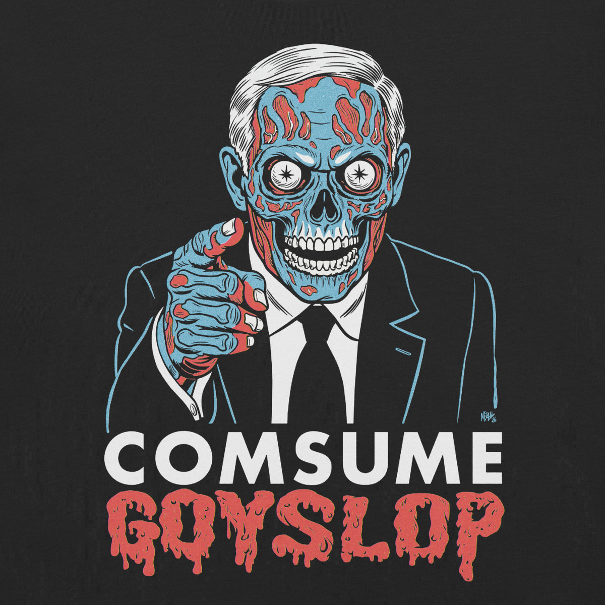 Illustration of a person with a skull face pointing at themselves, wearing a suit, on a black background with text 'COMSUME GOYSLOP'.