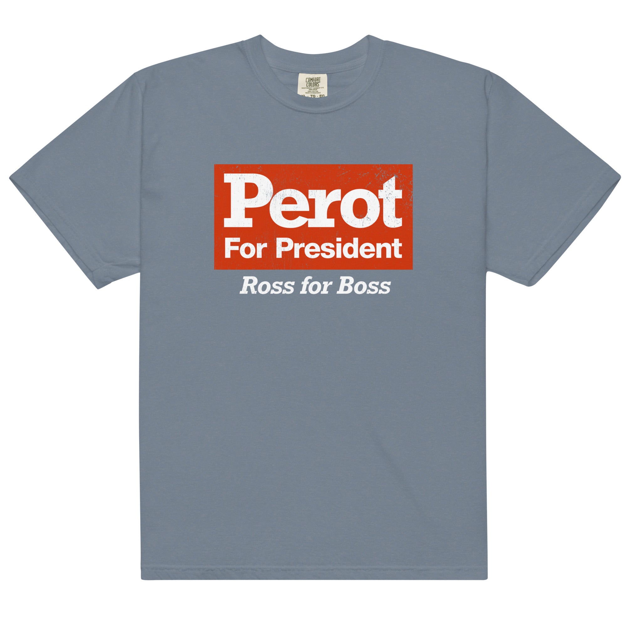 Ross Perot 1992 Campaign Reproduction Heavyweight Reproduction T-Shirt