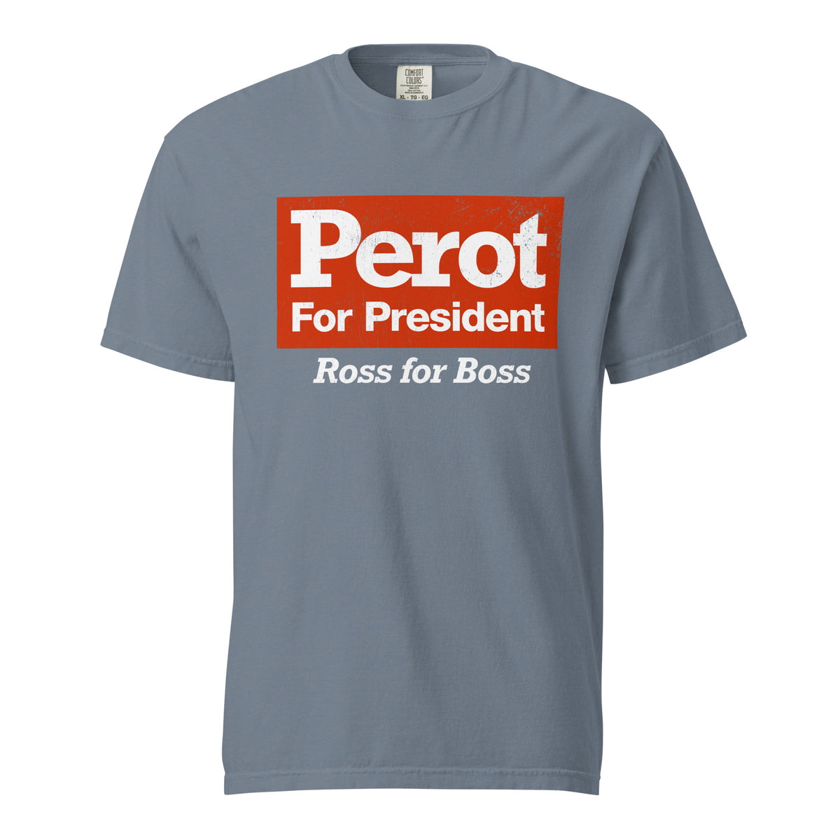 Ross Perot 1992 Campaign Reproduction Heavyweight Reproduction T-Shirt