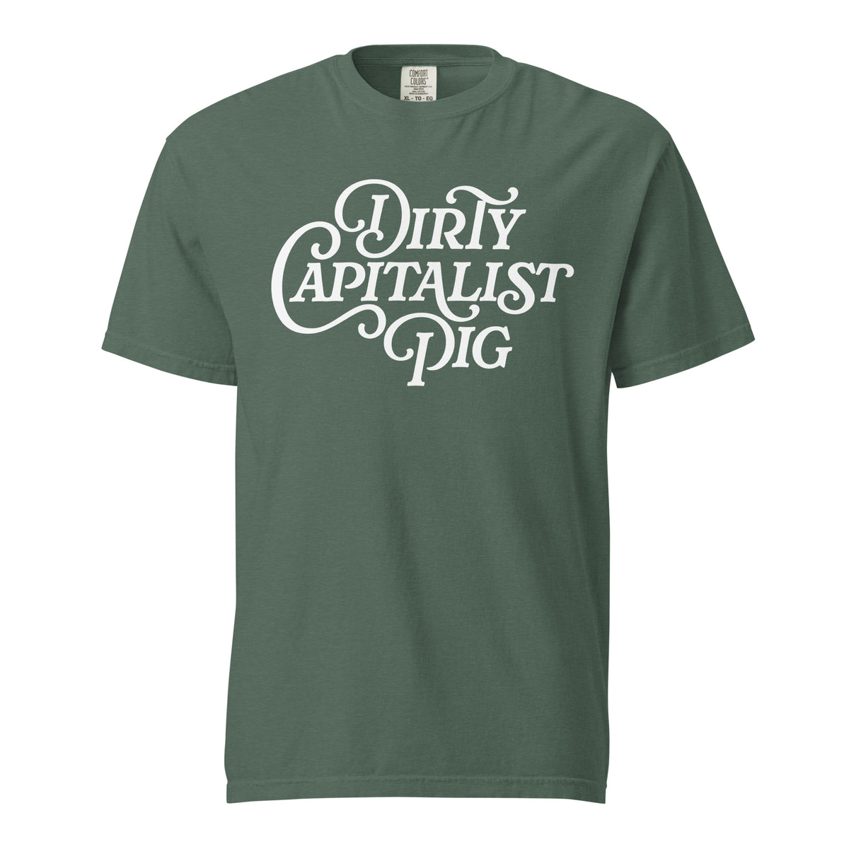 Dirty Capitalist Pig Garment-dyed Heavyweight T-Shirt