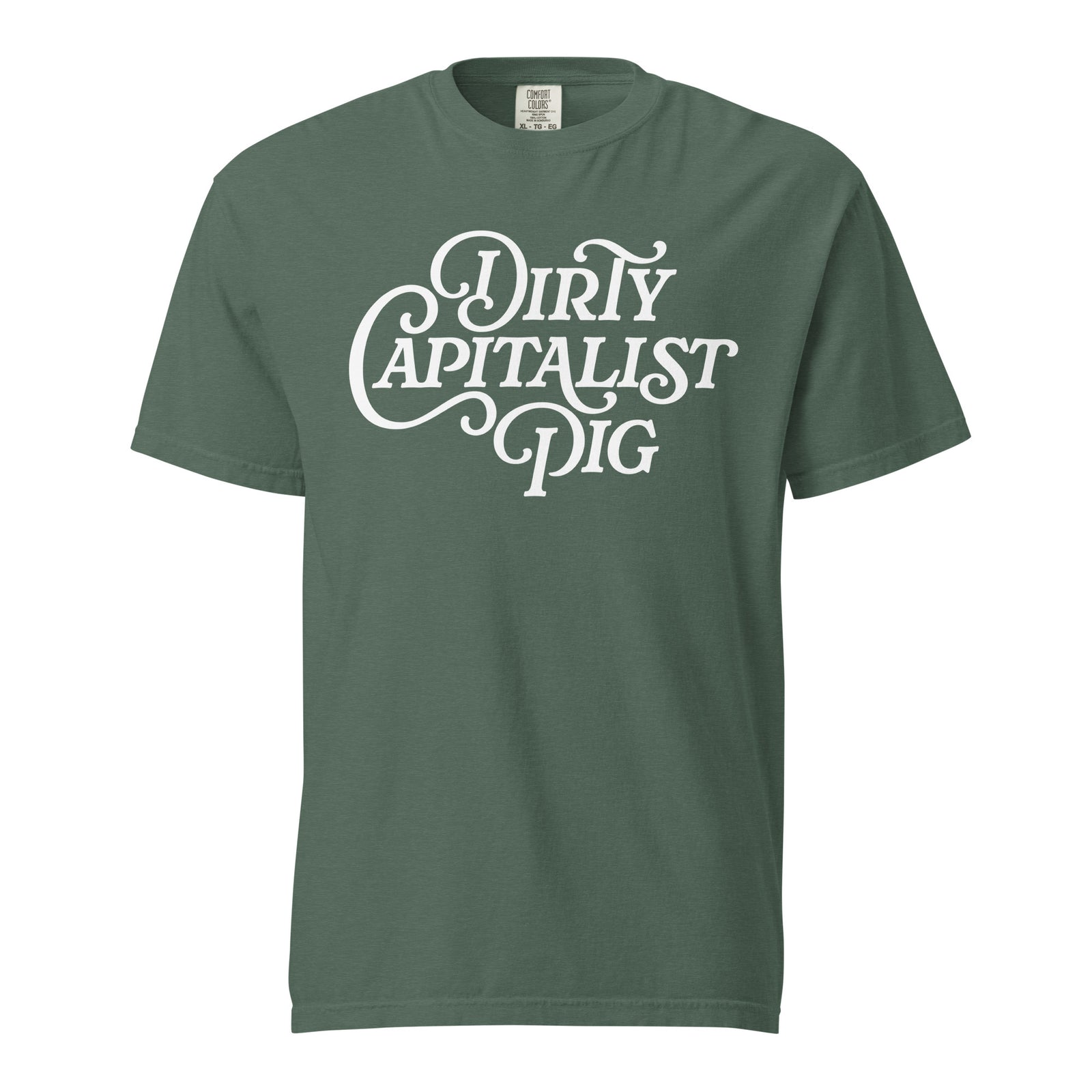 Dirty Capitalist Pig Garment-dyed Heavyweight T-Shirt