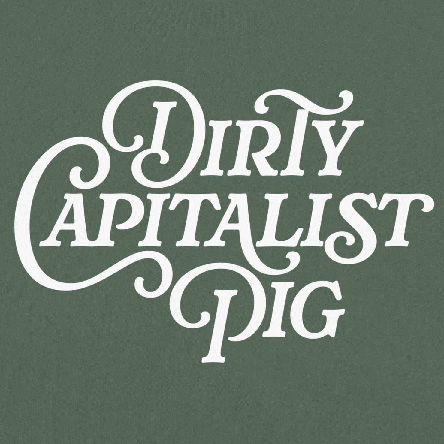 Dirty Capitalist Pig Garment-dyed Heavyweight T-Shirt