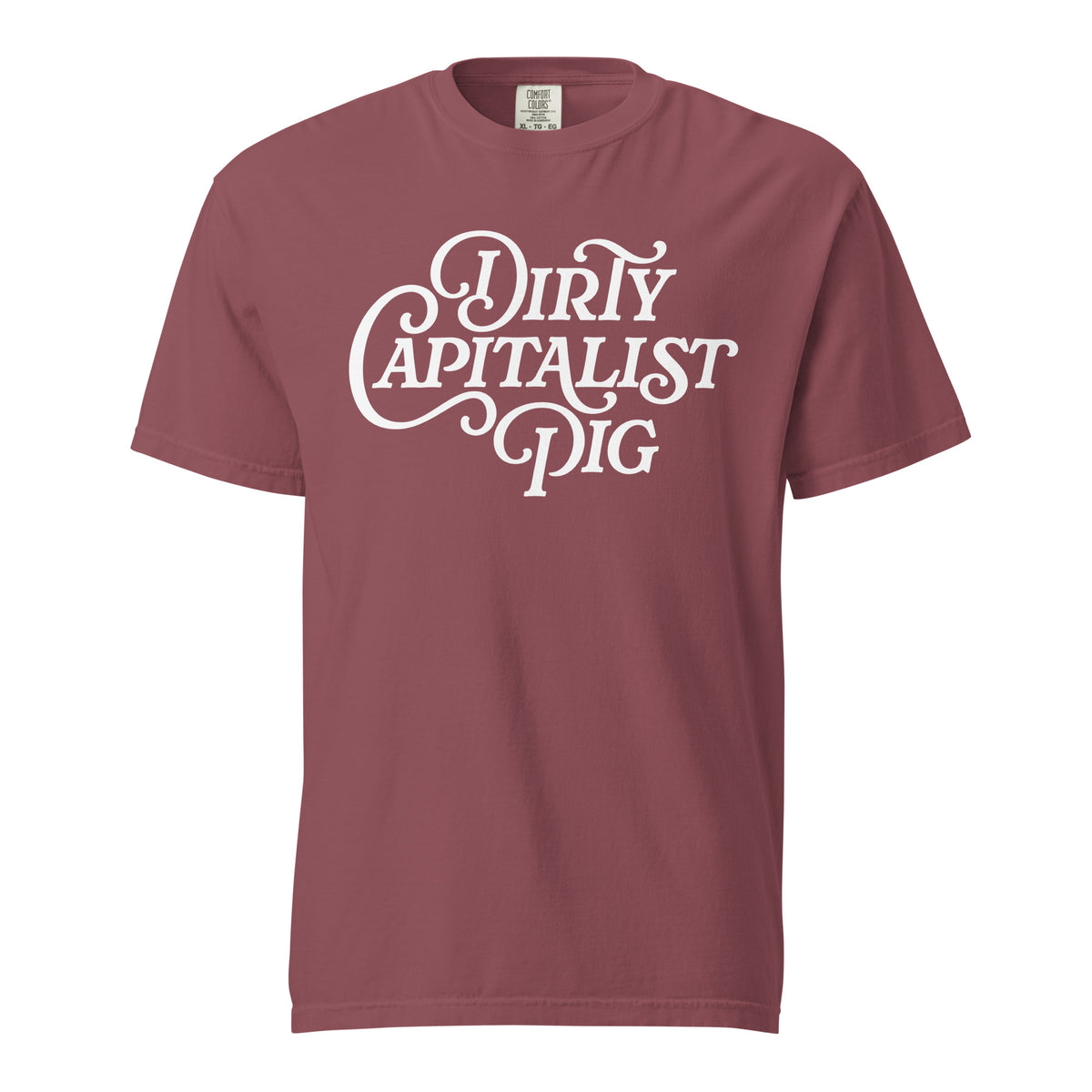 Dirty Capitalist Pig Garment-dyed Heavyweight T-Shirt