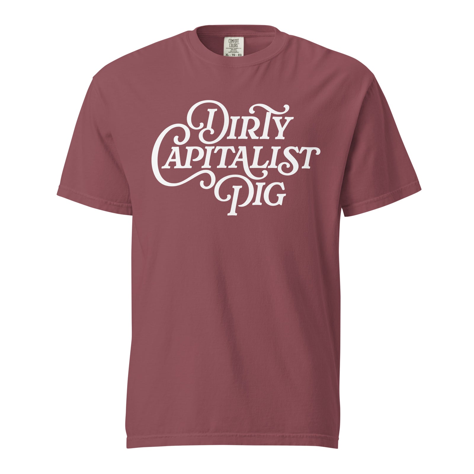 Dirty Capitalist Pig Garment-dyed Heavyweight T-Shirt